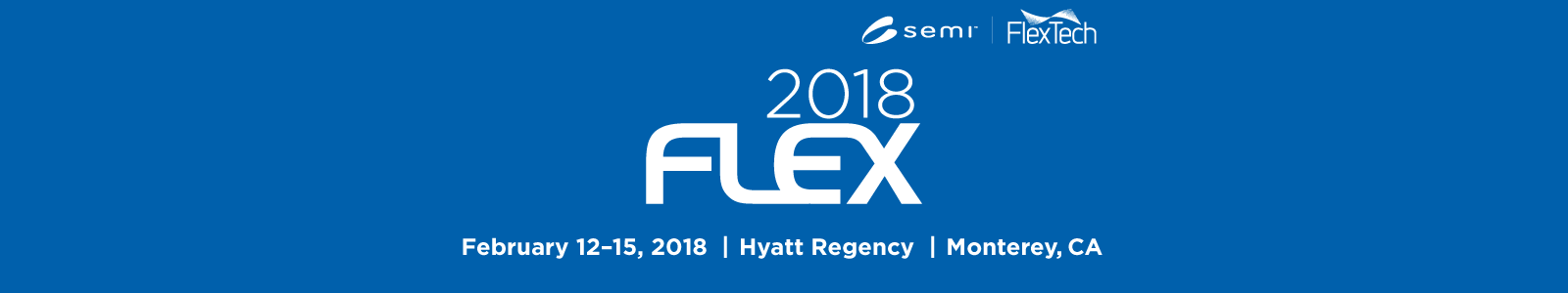 the Flexible Electronics Conference and Exhibition—2018FLEX